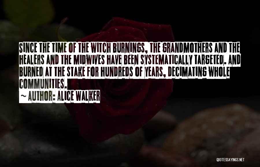 Systematically Quotes By Alice Walker