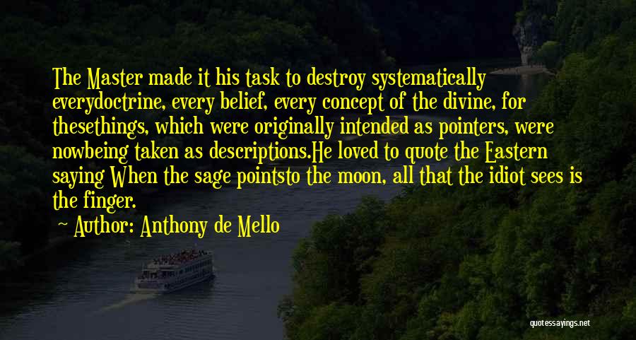 Systematically Quotes By Anthony De Mello