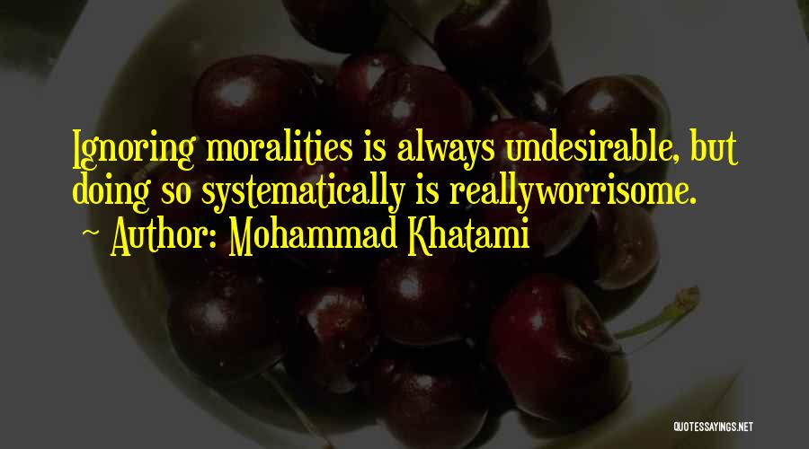 Systematically Quotes By Mohammad Khatami