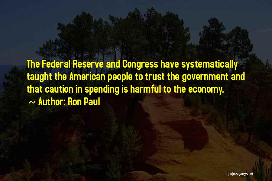 Systematically Quotes By Ron Paul