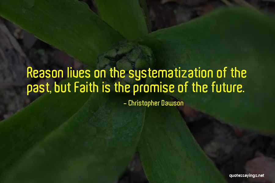 Systematization Quotes By Christopher Dawson Systematization Quotes By Christopher Dawson