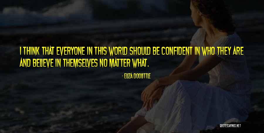 Systematized Quotes By Eliza Doolittle Systematized Quotes By Eliza Doolittle