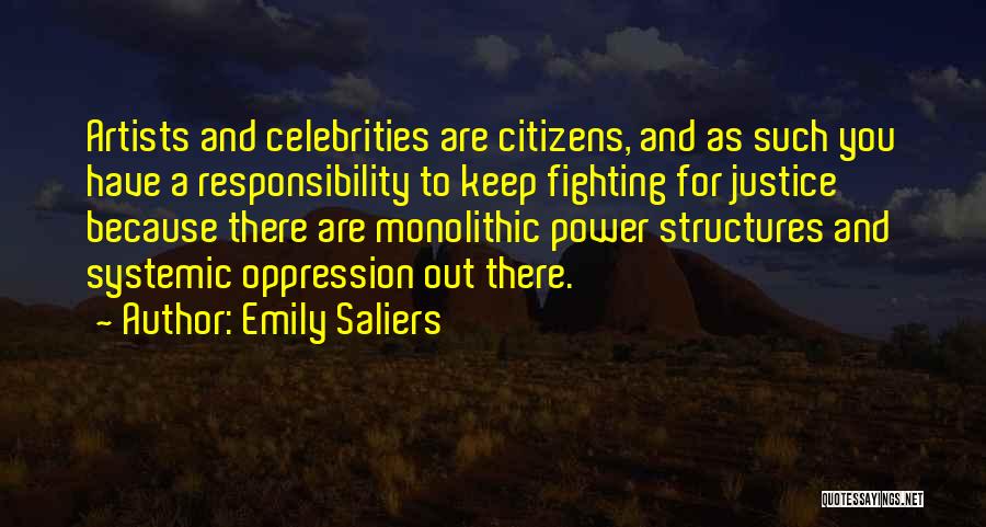 Systemic Oppression Quotes By Emily Saliers