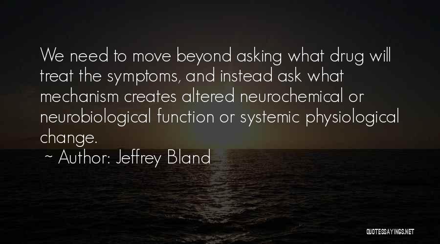 Systemic Quotes By Jeffrey Bland