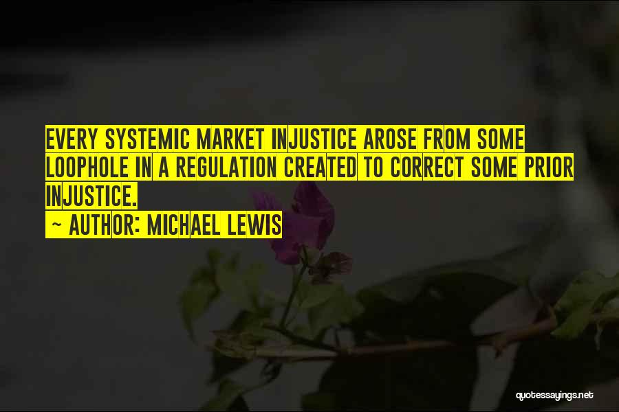 Systemic Quotes By Michael Lewis