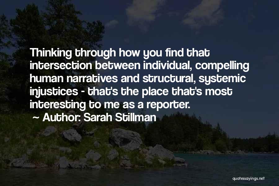 Systemic Thinking Quotes By Sarah Stillman