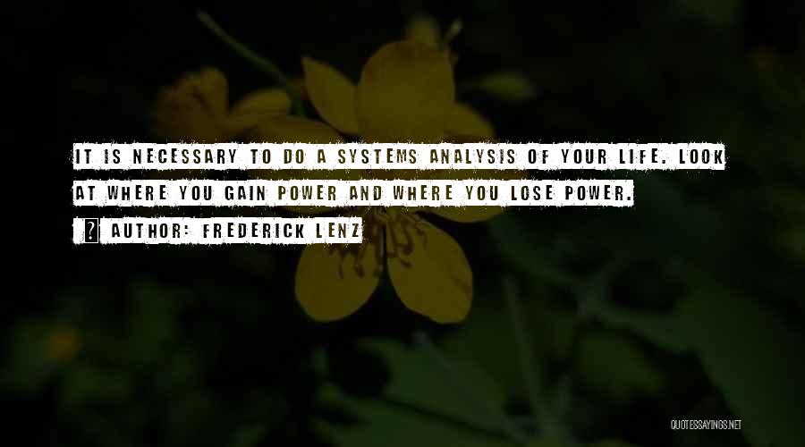 Systems Analysis Quotes By Frederick Lenz