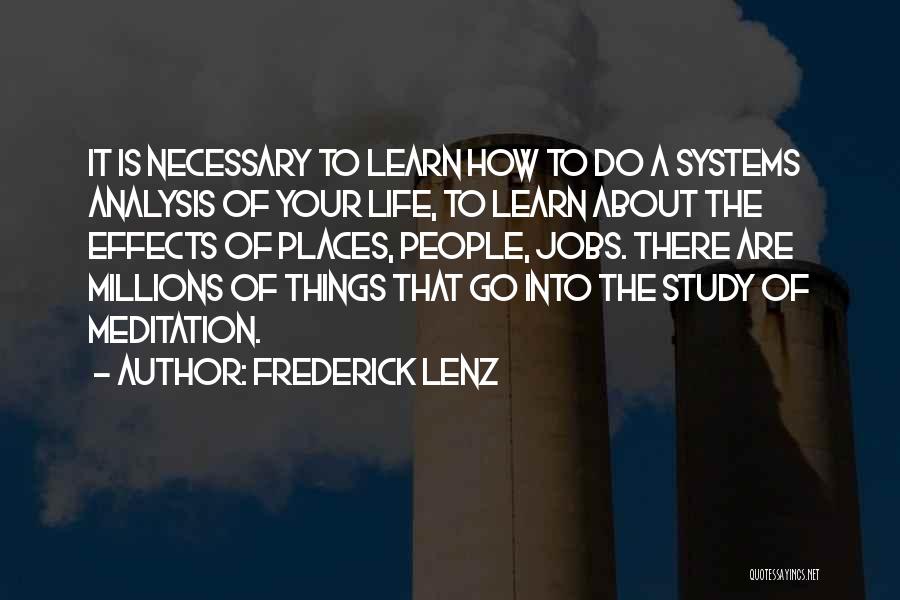 Systems Analysis Quotes By Frederick Lenz