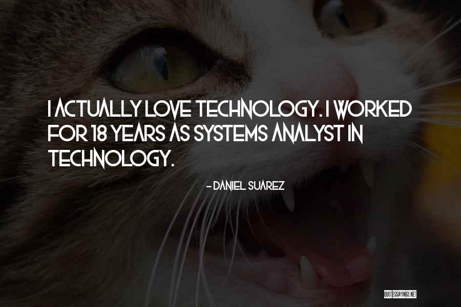Systems Analyst Quotes By Daniel Suarez Systems Analyst Quotes By Daniel Suarez