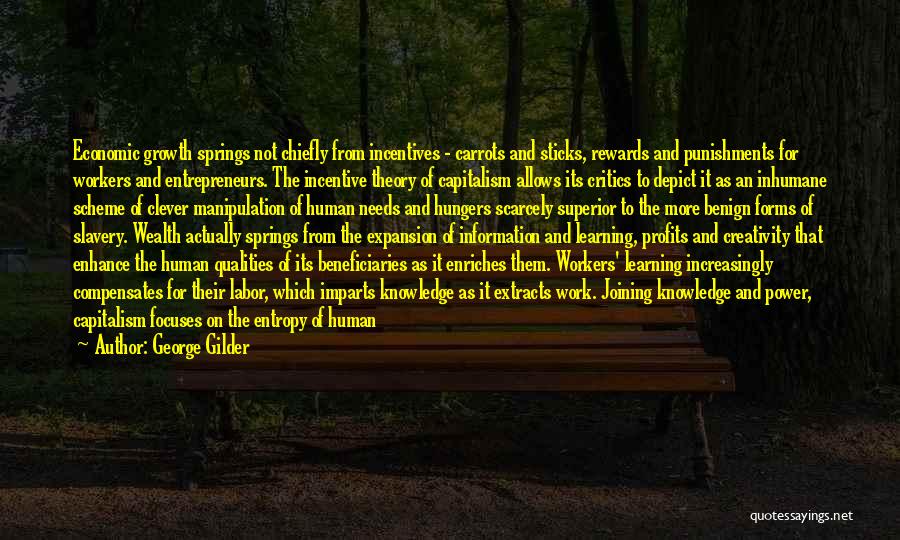 Systems Theory Quotes By George Gilder