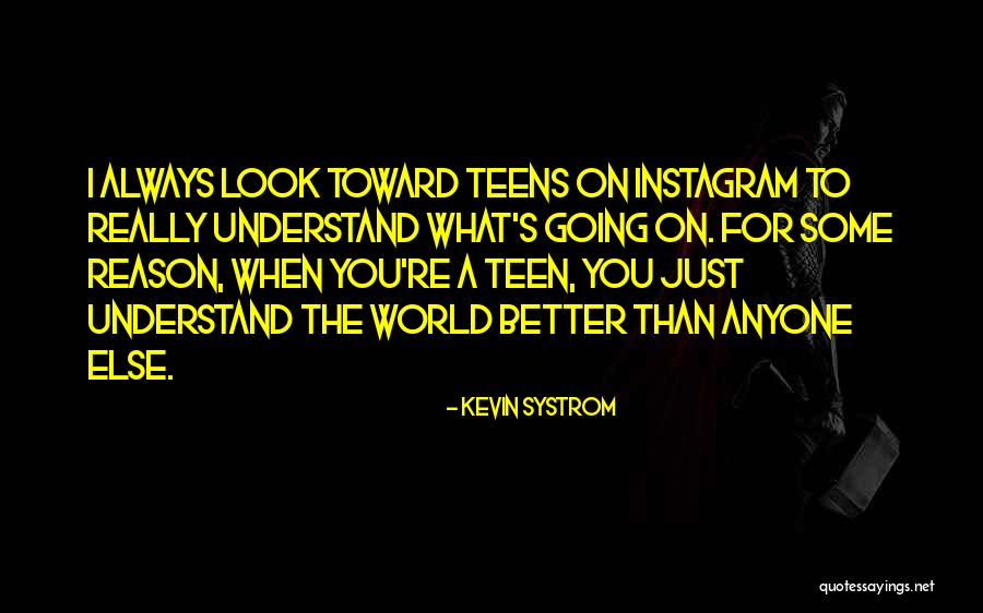 Systrom Kevin Quotes By Kevin Systrom Systrom Kevin Quotes By Kevin Systrom