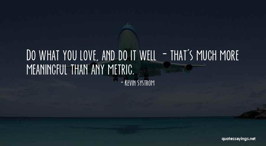 Systrom Kevin Quotes By Kevin Systrom Systrom Kevin Quotes By Kevin Systrom
