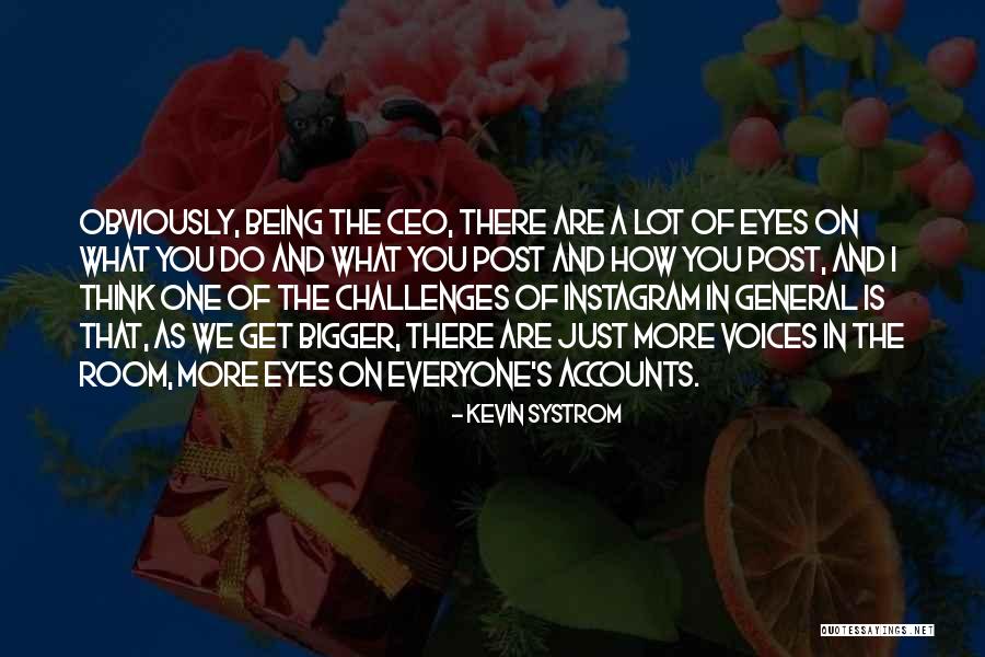 Systrom Kevin Quotes By Kevin Systrom Systrom Kevin Quotes By Kevin Systrom