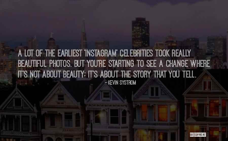 Systrom Kevin Quotes By Kevin Systrom Systrom Kevin Quotes By Kevin Systrom