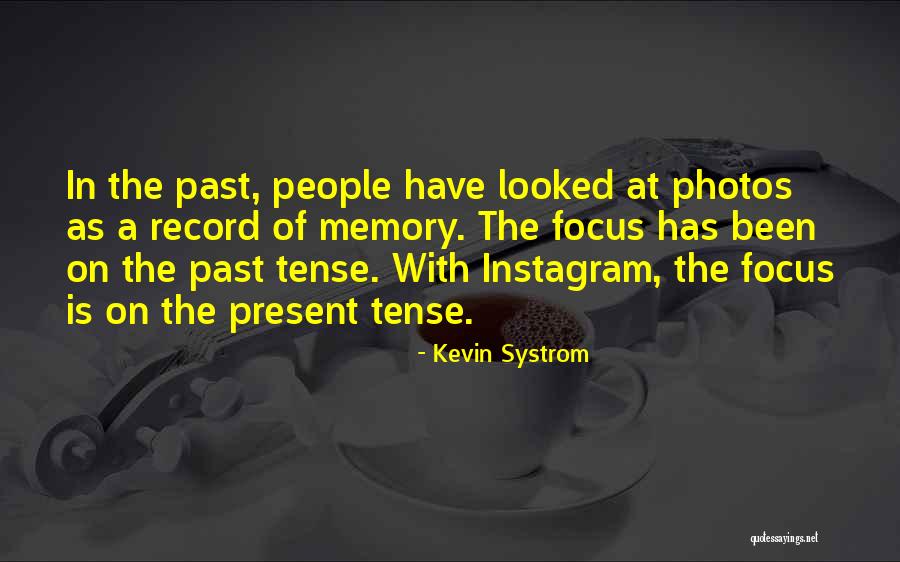 Systrom Kevin Quotes By Kevin Systrom Systrom Kevin Quotes By Kevin Systrom