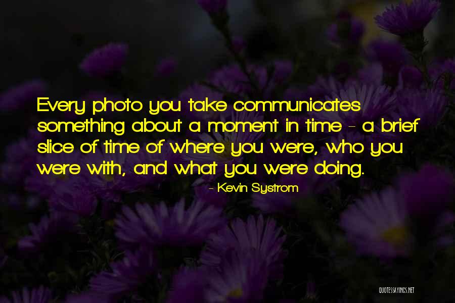 Systrom Kevin Quotes By Kevin Systrom Systrom Kevin Quotes By Kevin Systrom