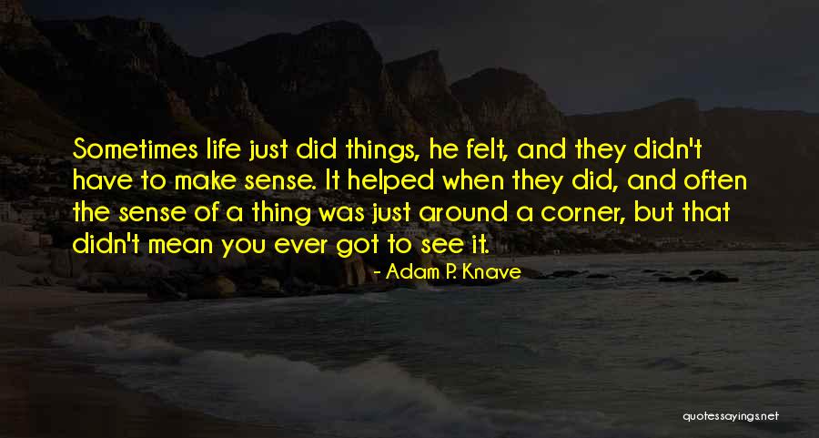 Sytske Kimball Quotes By Adam P. Knave Sytske Kimball Quotes By Adam P. Knave