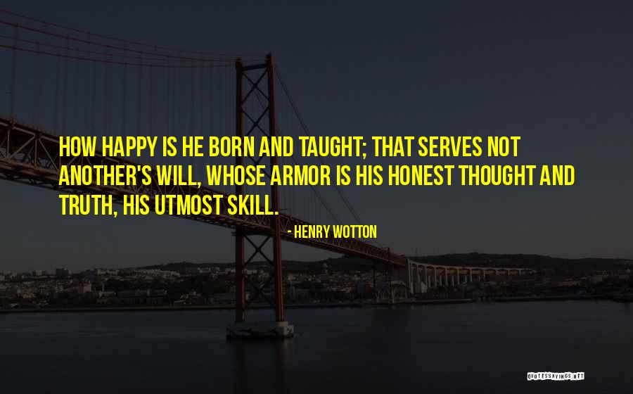 Syuan 918 Quotes By Henry Wotton Syuan 918 Quotes By Henry Wotton