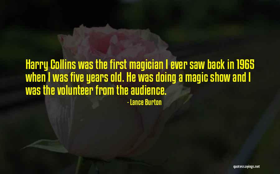 Syvn Streeter Quotes By Lance Burton Syvn Streeter Quotes By Lance Burton