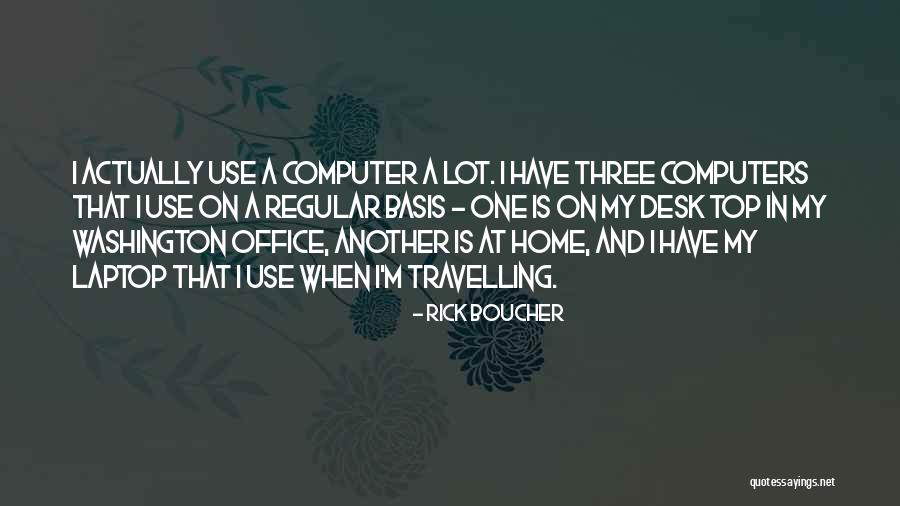 Syvnx Quotes By Rick Boucher Syvnx Quotes By Rick Boucher