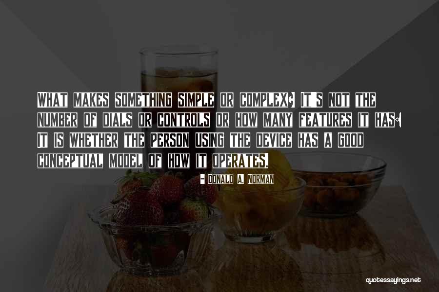 Sz Kdel Quotes By Donald A. Norman Sz Kdel Quotes By Donald A. Norman