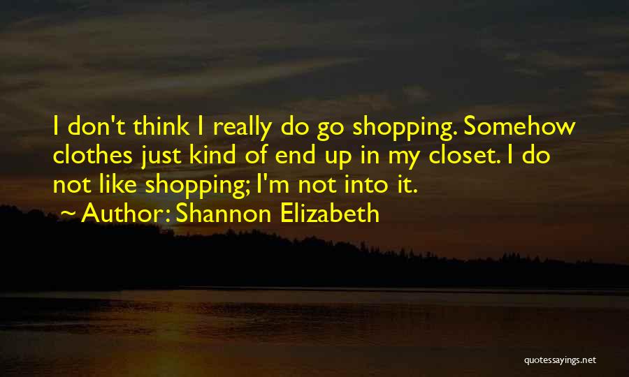 Sz Lcs Rda Lajosmizse Quotes By Shannon Elizabeth