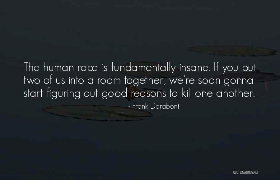 Sz Mrendszerek Quotes By Frank Darabont Sz Mrendszerek Quotes By Frank Darabont