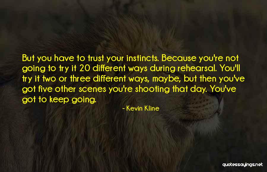 Sz Mrendszerv Lt S Quotes By Kevin Kline Sz Mrendszerv Lt S Quotes By Kevin Kline