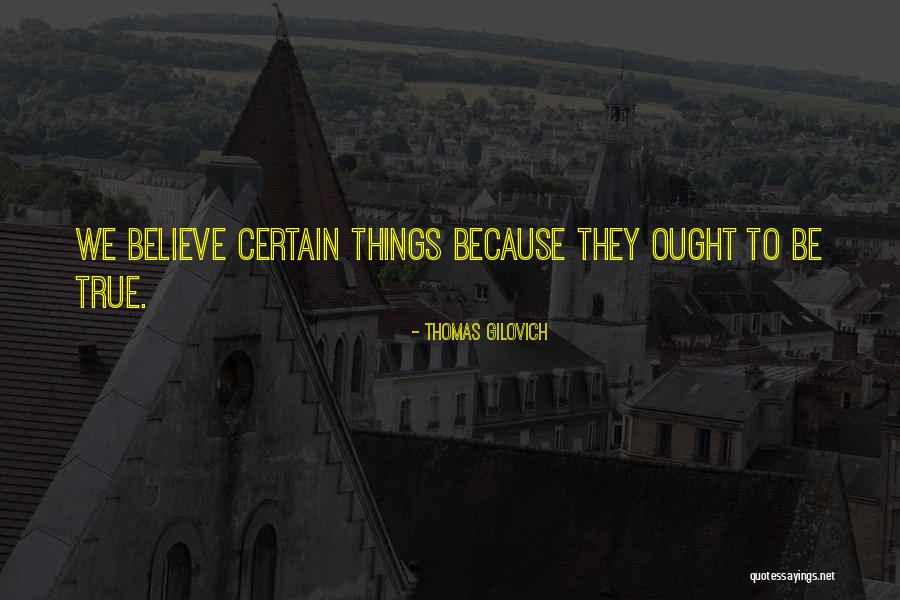 Sz Nalmas Vagy Quotes By Thomas Gilovich Sz Nalmas Vagy Quotes By Thomas Gilovich