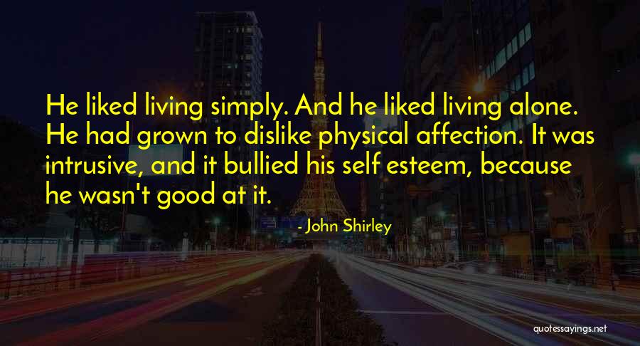 Szakadt P L Quotes By John Shirley Szakadt P L Quotes By John Shirley