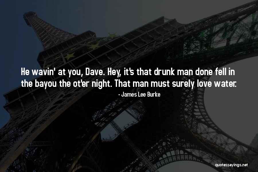 Szakmai Vizsga Quotes By James Lee Burke Szakmai Vizsga Quotes By James Lee Burke