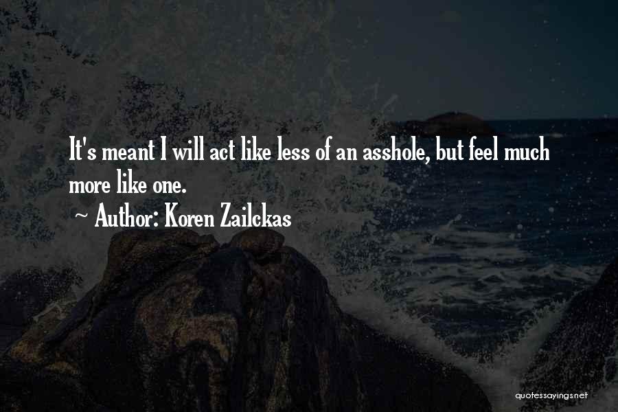 Szakszeru Quotes By Koren Zailckas