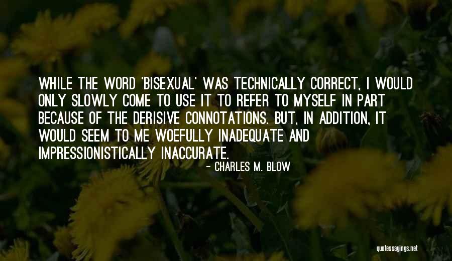 Szalai Attila Quotes By Charles M. Blow Szalai Attila Quotes By Charles M. Blow