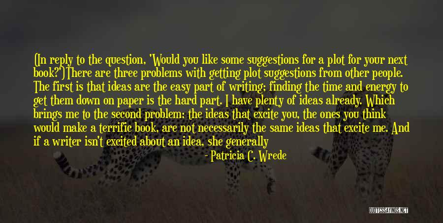 Szalej Quotes By Patricia C. Wrede Szalej Quotes By Patricia C. Wrede