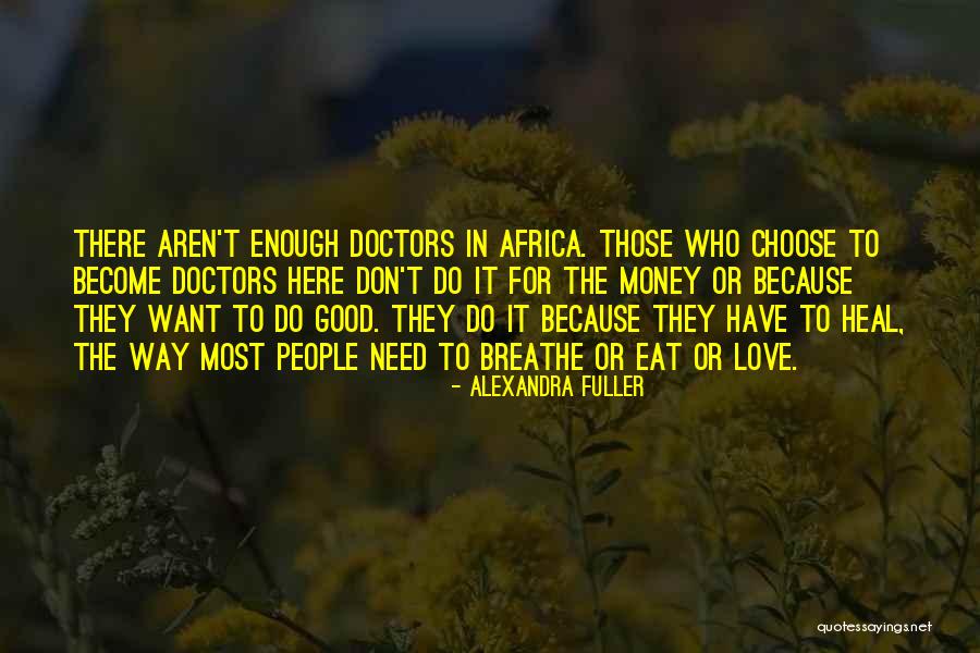 Szalsza Zene Quotes By Alexandra Fuller Szalsza Zene Quotes By Alexandra Fuller