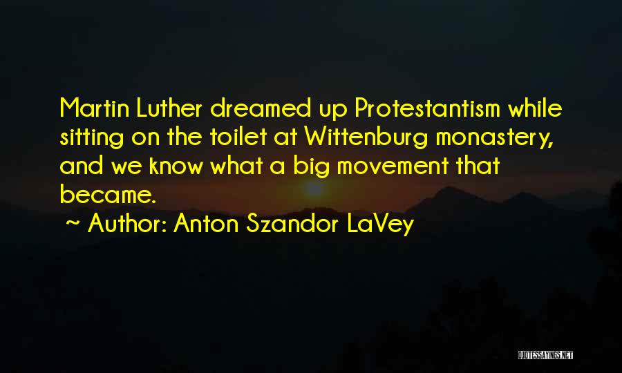 Szandor Lavey Quotes By Anton Szandor LaVey