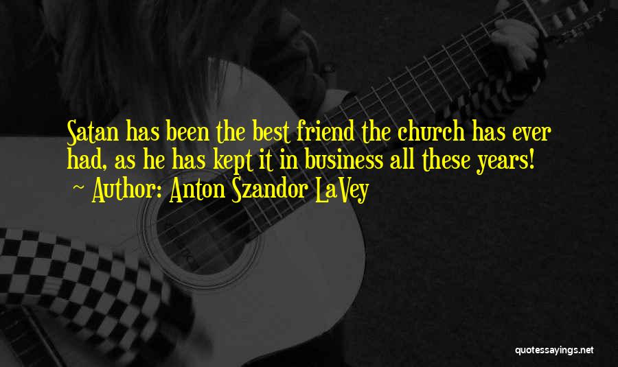 Szandor Lavey Quotes By Anton Szandor LaVey