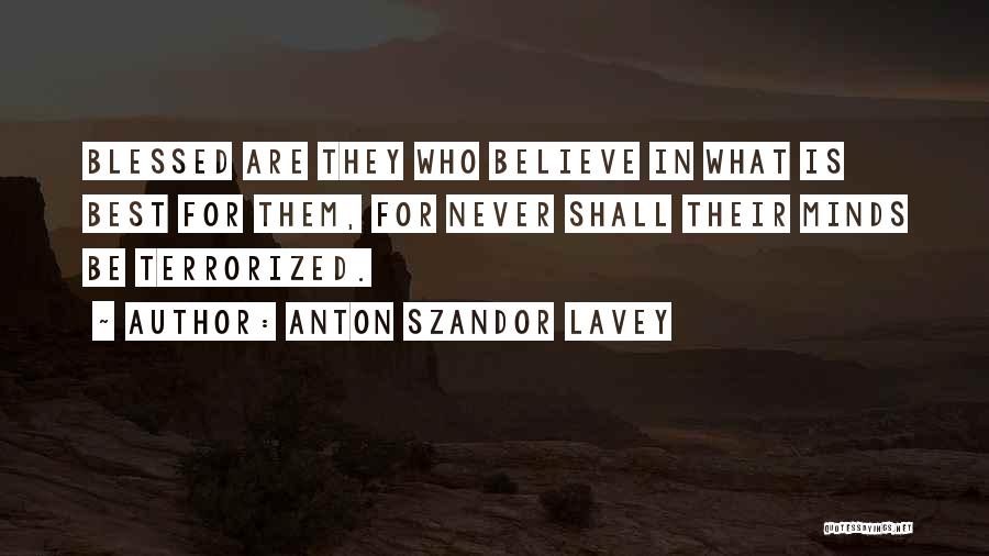 Szandor Lavey Quotes By Anton Szandor LaVey