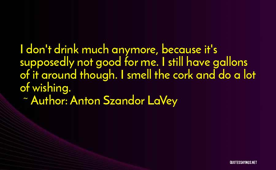 Szandor Lavey Quotes By Anton Szandor LaVey