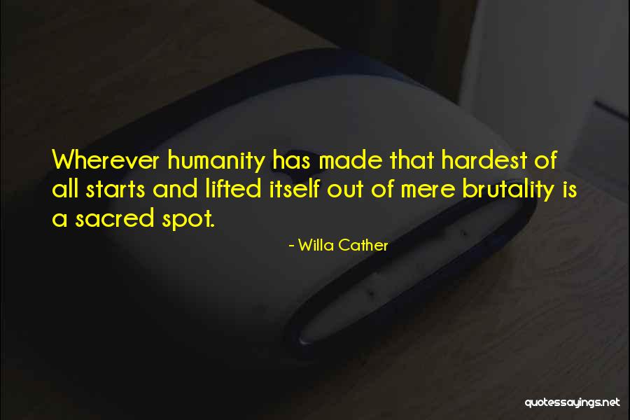 Szanuj Ziemie Quotes By Willa Cather Szanuj Ziemie Quotes By Willa Cather