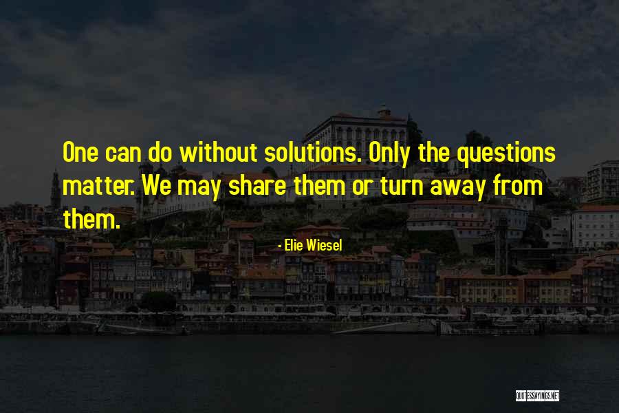 Szappanos Kata Quotes By Elie Wiesel Szappanos Kata Quotes By Elie Wiesel