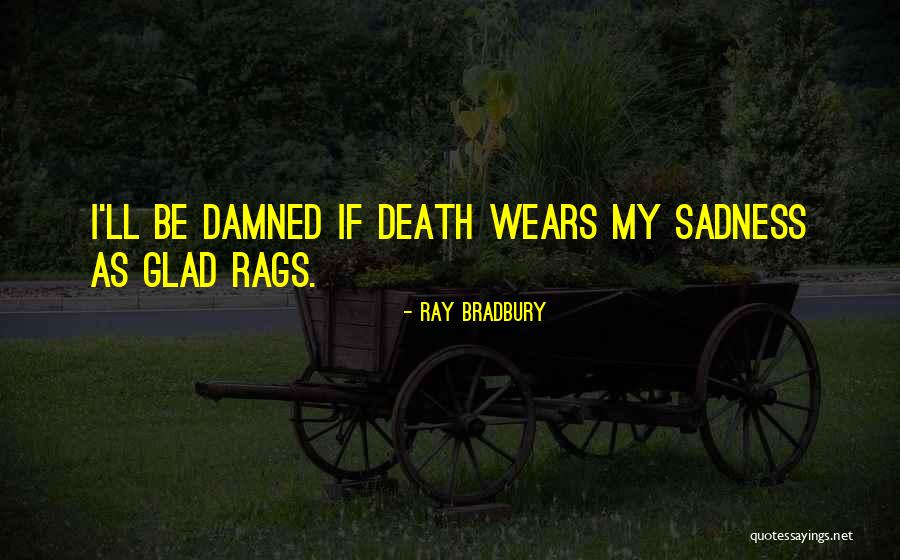 Szappanos Kata Quotes By Ray Bradbury Szappanos Kata Quotes By Ray Bradbury