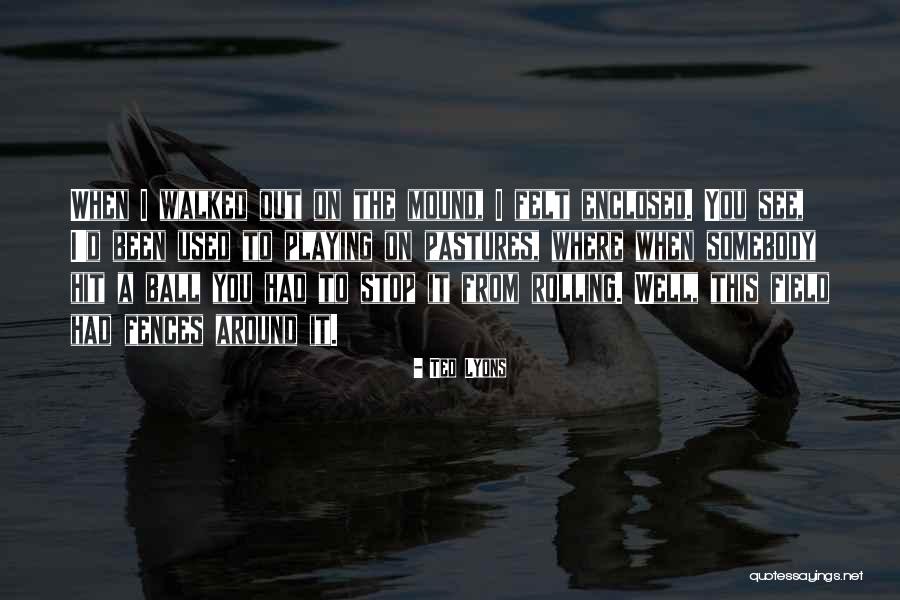 Szare Kluski Quotes By Ted Lyons Szare Kluski Quotes By Ted Lyons