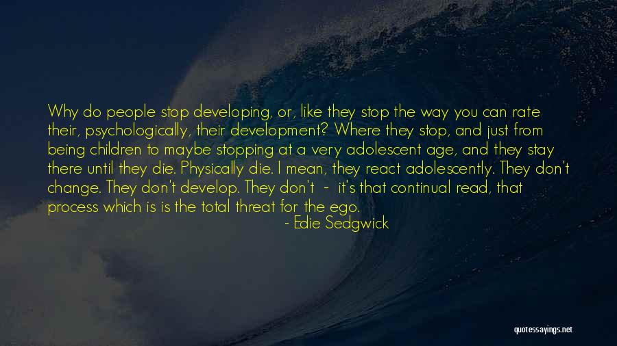 Szarkowicz Quotes By Edie Sedgwick Szarkowicz Quotes By Edie Sedgwick