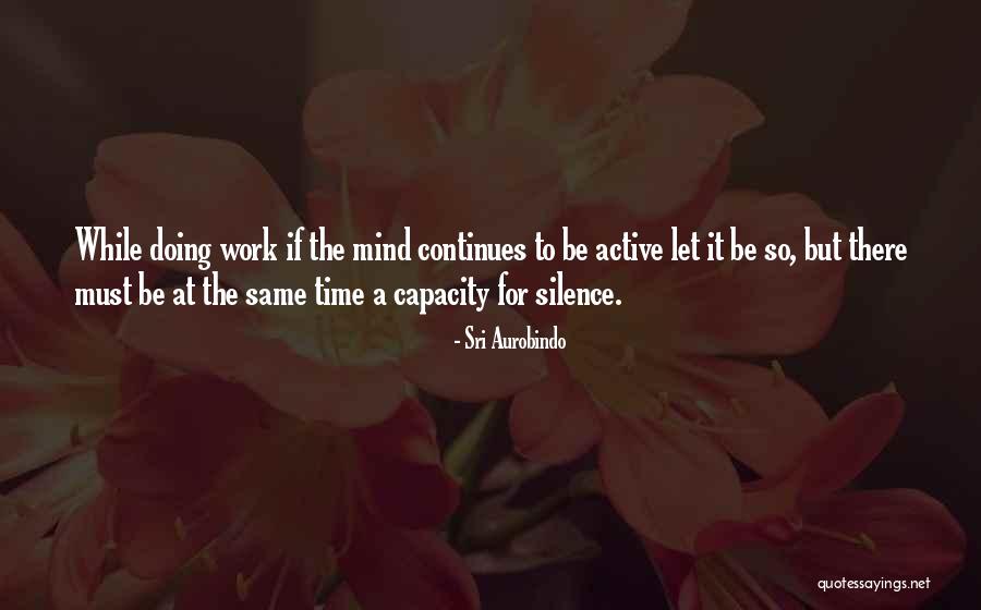Szarlejka Quotes By Sri Aurobindo Szarlejka Quotes By Sri Aurobindo