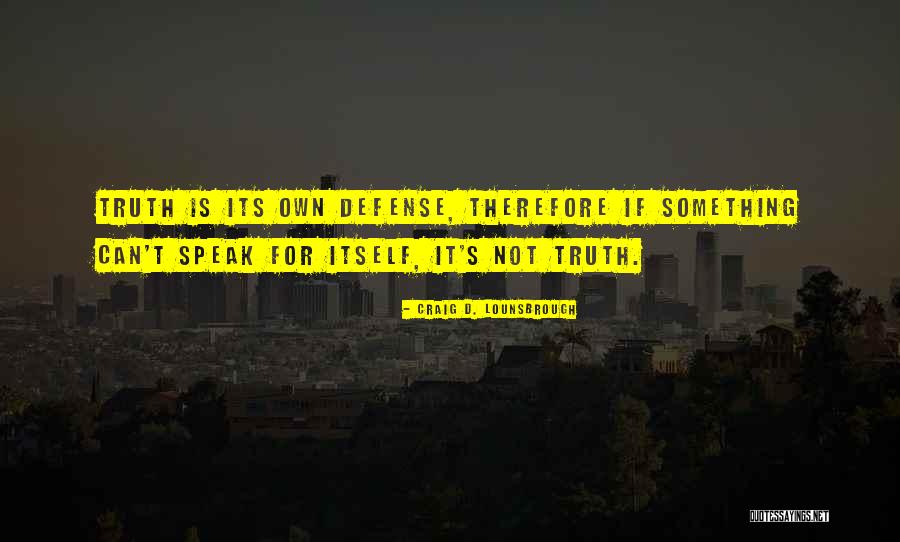 Szarvasok S Quotes By Craig D. Lounsbrough Szarvasok S Quotes By Craig D. Lounsbrough