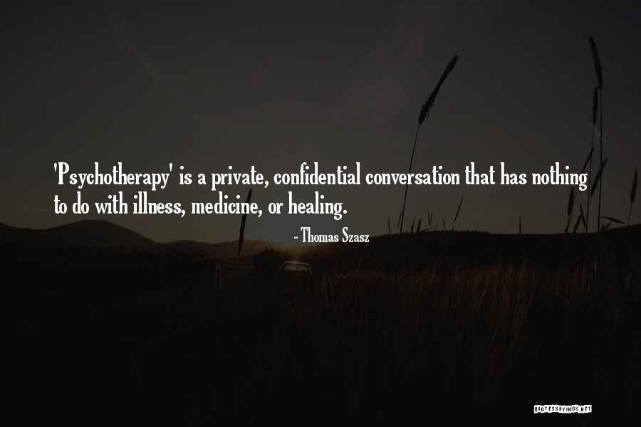 Szasz Quotes By Thomas Szasz Szasz Quotes By Thomas Szasz