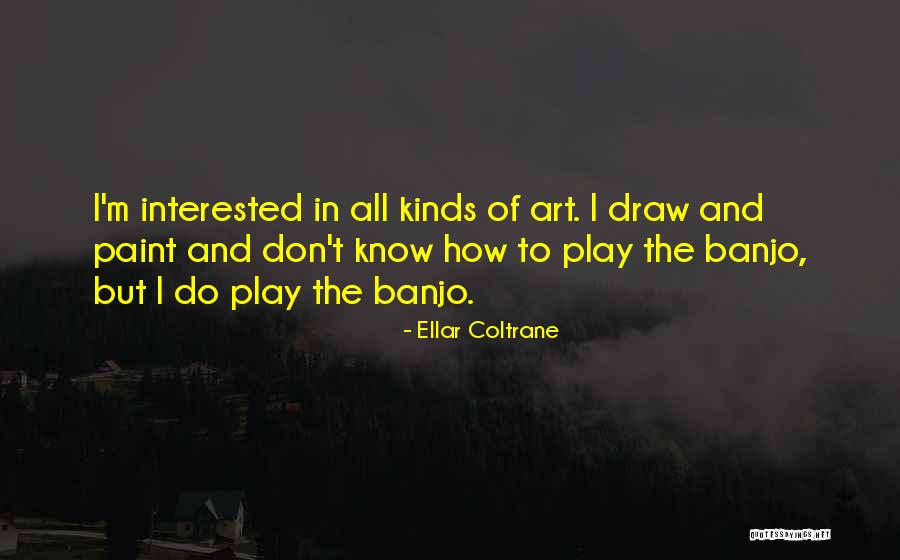 Szczaw Quotes By Ellar Coltrane Szczaw Quotes By Ellar Coltrane