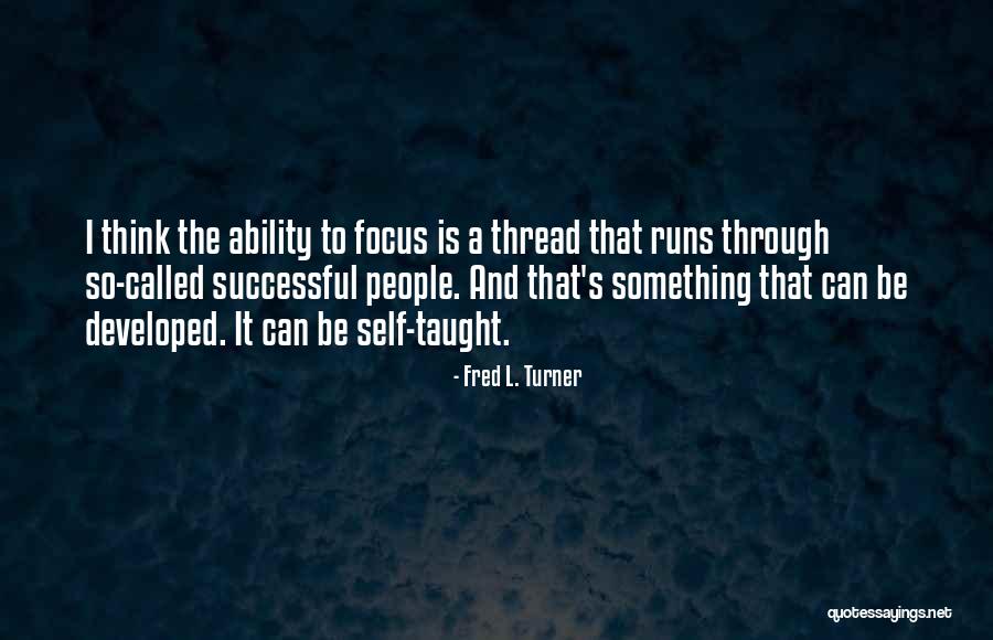 Szczecinski Ch R Quotes By Fred L. Turner Szczecinski Ch R Quotes By Fred L. Turner
