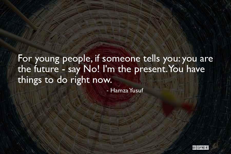Szczerba Michal Quotes By Hamza Yusuf Szczerba Michal Quotes By Hamza Yusuf